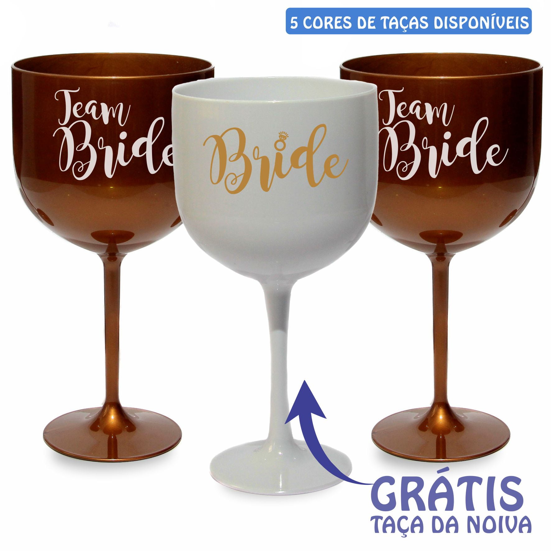 Kit taças team bride GRÁTIS TAÇA BRANCA BRIDE